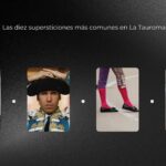 Las 10 supersticiones más comunes en la tauromaquia